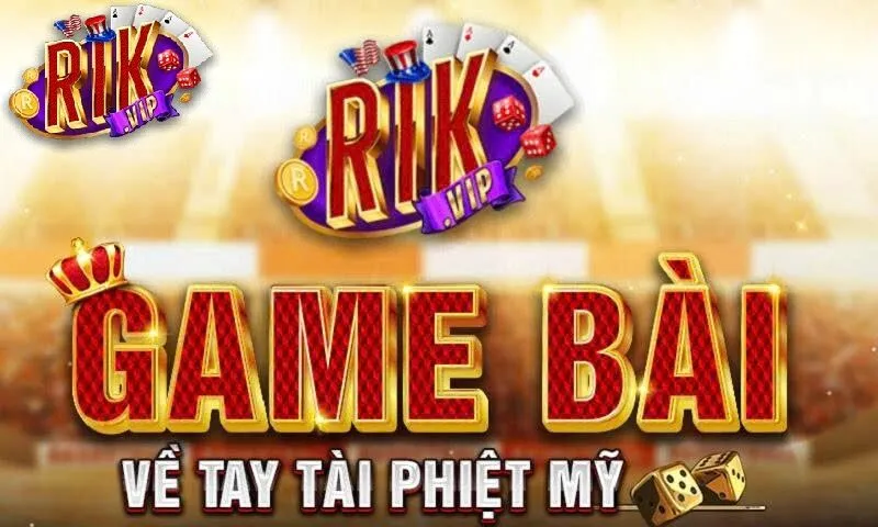 Giới thiệu tổng quan về rikvip